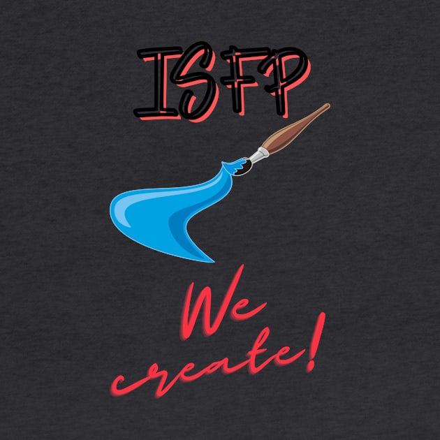 ISFP We Create by James Zenrex